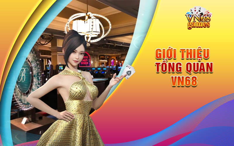 Giới thiệu về nhà cái VN68