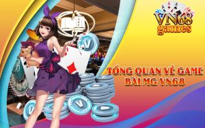 Tổng quan về game bài MG VN68