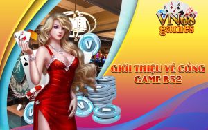 Giới thiệu về cổng game B52